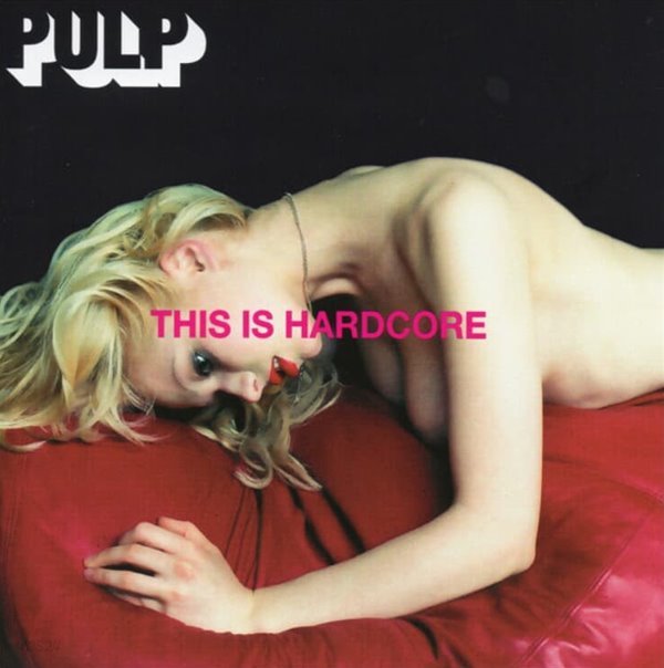 펄프 (Pulp) - This Is Hardcore 