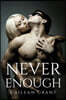 Never Enough