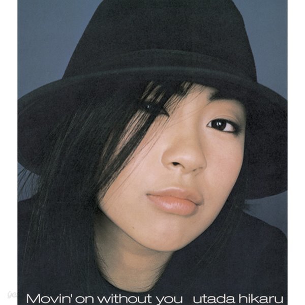 Utada Hikaru (우타다 히카루) - Movin&#39; On Without You