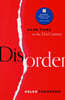 Disorder: Hard Times in the 21st Century