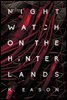 Nightwatch on the Hinterlands
