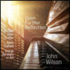 John Wilson 틸슨 토머스: '깊어지는 명상' / 와일드: 거슈윈 노래에 의한 에튀드 / 코플런드: 피아노 소나타 (Upon Further Reflection)