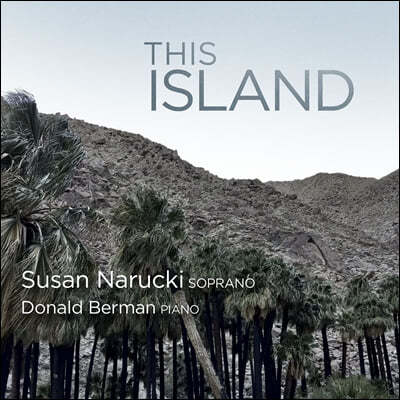 Susan Narucki / Donald Berman 20세기 여성 작곡가들의 가곡 (This Island)