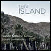 Susan Narucki / Donald Berman 20세기 여성 작곡가들의 가곡 (This Island)