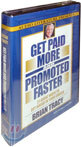 Get Paid More and Promoted Faster: 21 Great Ways to Get Ahead in Your Career
