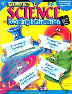 Integrating Science With Reading Instruction Grades 1-2