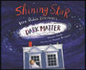 Shining Star: Vera Rubin Discovers Dark Matter