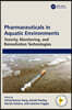Pharmaceuticals in Aquatic Environments