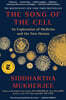 The Song of the Cell: An Exploration of Medicine and the New Human
