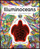 Illuminoceans: Discover 180 Animals with Your Magic Three Color Lens