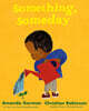 Something, Someday