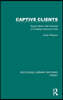 Captive Clients