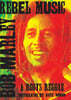 Rebel Music: Bob Marley & Roots Reggae