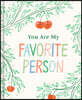 You Are My Favorite Person
