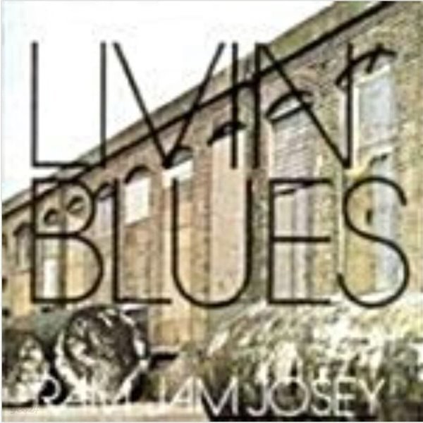 Livin&#39; Blues /Ram Jam Josey