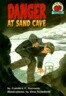 Danger at Sand Cave