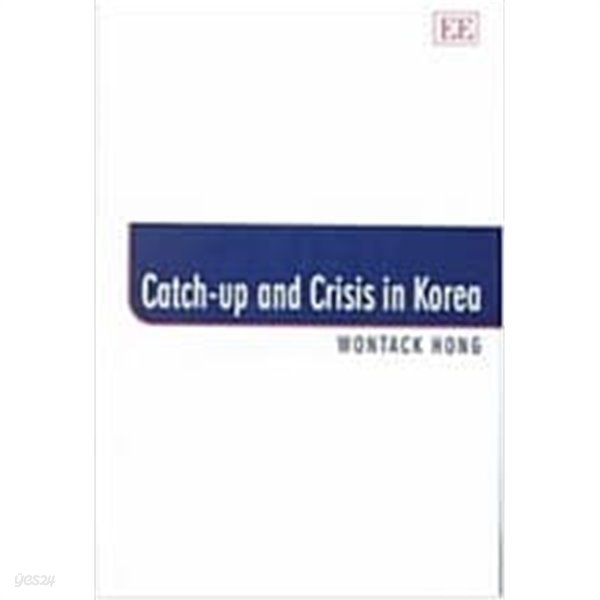 Catch-Up and Crisis in Korea (Hardcover) 