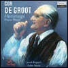 Jacob Bogaart / Folke Nauta 데 그로트 외: 피아노 작품 (Cor De Groot - Hommage, Piano Music)