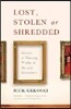 Lost, Stolen or Shredded