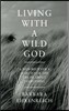 Living with a Wild God