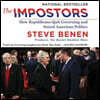 The Impostors Lib/E: How Republicans Quit Governing and Seized American Politics