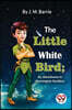 The Little White Bird; Or, Adventures In Kensington Gardens