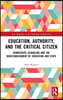 Education, Authority, and the Critical Citizen