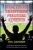 Practicing Christians, Practical Atheists: How Cultural Liturgies and Everyday Social Practices Shape the Christian Life