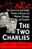 The Two Charlies: The Crime Lives and Double Murder of Kansas City Mobsters Binaggio and Gargotta
