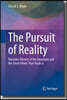 The Pursuit of Reality: Narrative History of the Quantum and the Great Minds That Made It