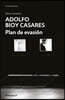 Plan de Evasion / A Plan for Escape