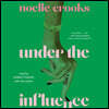 Under the Influence