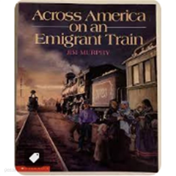 Across America On An Emigrant Train