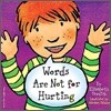 Words Are Not for Hurting