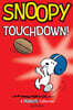 Snoopy: Touchdown!: Volume 16