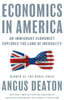 Economics in America: An Immigrant Economist Explores the Land of Inequality