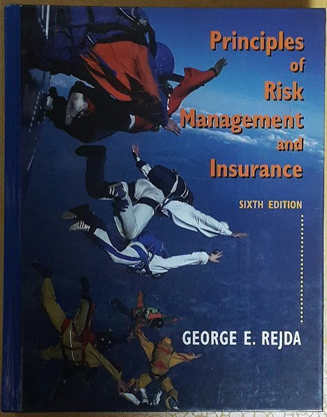 Principles of Risk Management &amp; Insurance