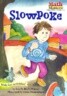 Slowpoke: Elapsed Time
