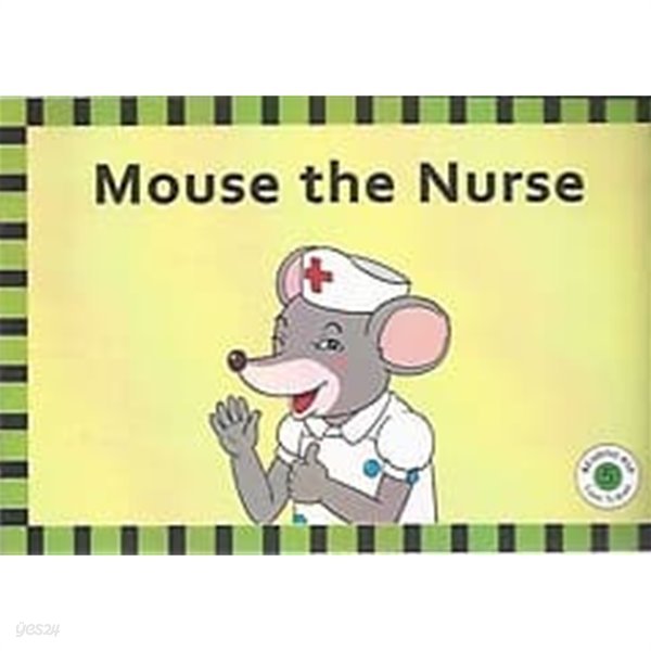 READING POP 5 Learn To Read - Mouse the Nurse