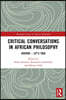 Critical Conversations in African Philosophy