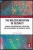 Molecularisation of Security