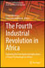The Fourth Industrial Revolution in Africa: Exploring the Development Implications of Smart Technologies in Africa
