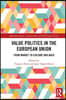 Value Politics in the European Union