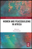 Women and Peacebuilding in Africa