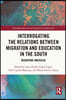 Interrogating the Relations between Migration and Education in the South