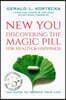 New You: Discovering the Magic Pill for Health & Happiness