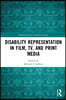 Disability Representation in Film, TV, and Print Media