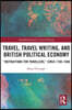 Travel, Travel Writing, and British Political Economy