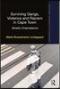 Surviving Gangs, Violence and Racism in Cape Town