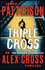 Triple Cross: An Alex Cross Thriller